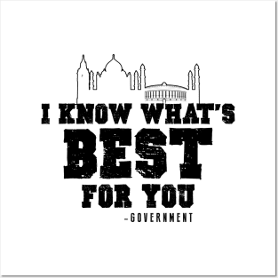 I Know What's Best Funny Government Quote Posters and Art